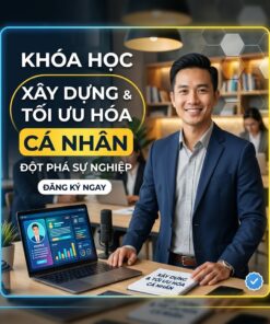 Làm Chủ Bản Thân – Xây Dựng & Tối Ưu Hóa Phiên Bản Tốt Nhất Của Bạn
