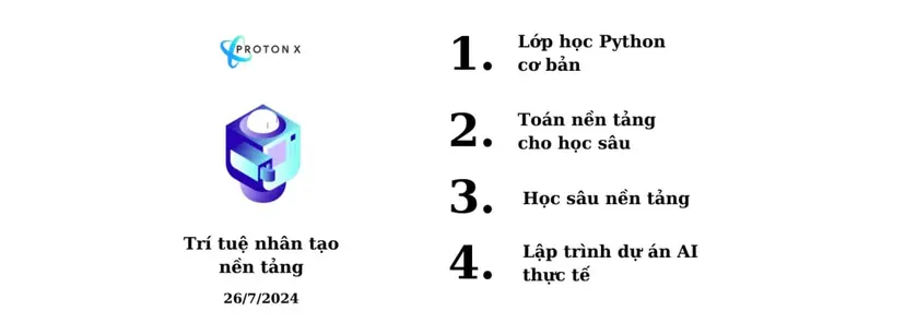 Khóa Học Trí Tuệ Nhân Tạo Nền Tảng cùng Protonx