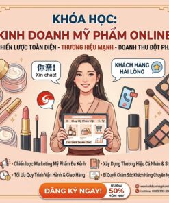 Alternative view of Kinh doanh mỹ phẩm online từ con số 0 – Bán được đơn ngay cả khi chưa có kinh nghiệm