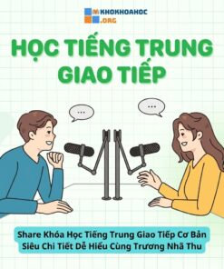 Khóa Học Tiếng Trung Giao Tiếp Cơ Bản Siêu Chi Tiết – Dễ Hiểu Cùng Trương Nhã Thu