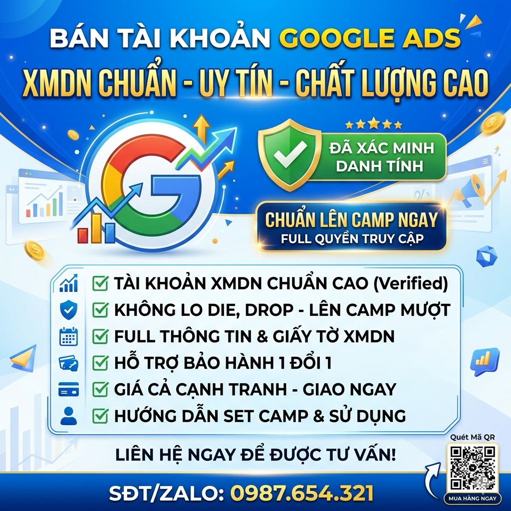 💼 Bán Tài Khoản Google Ads XMDN – Trust Cao, Chạy Đa Ngành