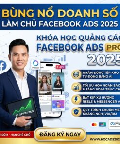 Khóa học Facebook Ads Pro 2025 – Làm chủ quảng cáo, bứt phá doanh thu