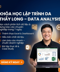 Khóa Học Data Analyst Fullstack Từ Sql - BI - Python Cùng Thầy Trần Hoàng Long
