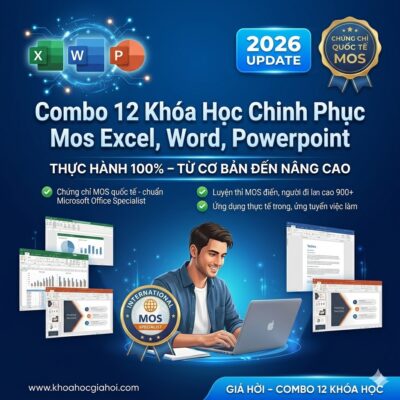 Combo 12 Khóa Học Chính Phục Mos Excel, Word, Powerpoint