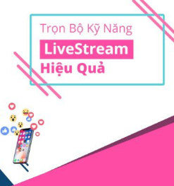 Công Thức Livestream Thành Công Cho Người Kinh Doanh
